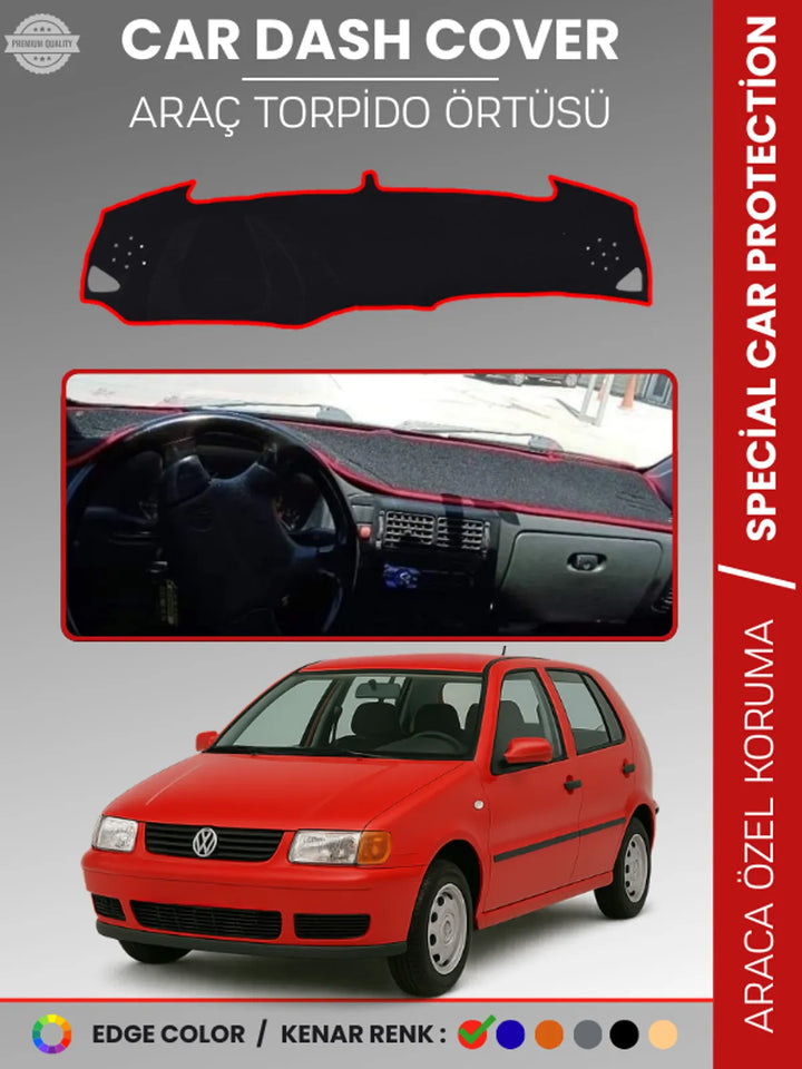 VOLKSWAGEN POLO (1994-2001) Uyumlu Torpido Örtüsü Araca Özel Ön Göğüs Koruma