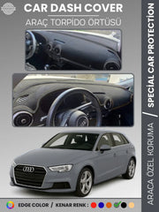 AUDİ A3 (2013-2020) Uyumlu Torpido Örtüsü Araca Özel Ön Göğüs Koruma