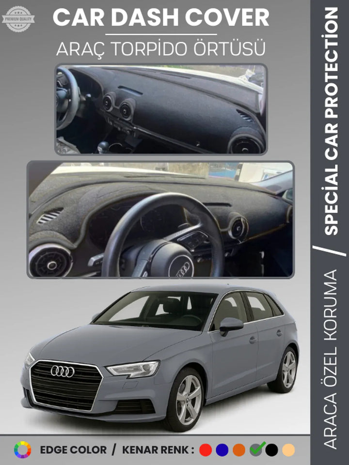 AUDİ A3 (2013-2020) Uyumlu Torpido Örtüsü Araca Özel Ön Göğüs Koruma