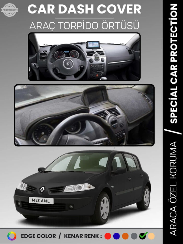 RENAULT MEGANE 2 NAVİGASYONLU BÜYÜK EKRAN (2003-2009) Uyumlu Torpido Örtüsü Araca Özel Ön Göğüs Koruma