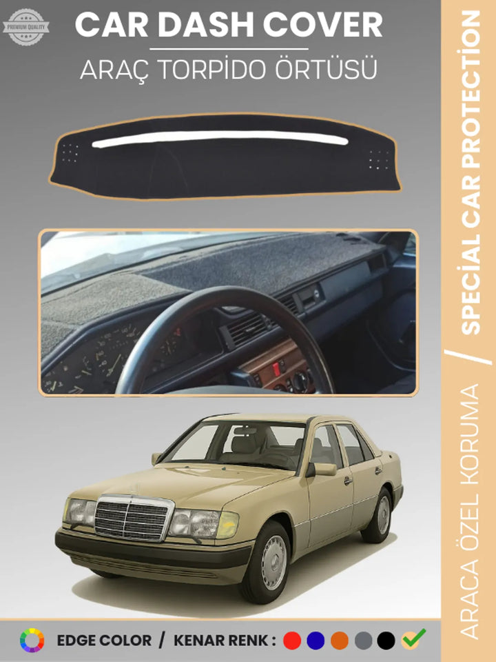 MERCEDES E SERİSİ W124 (1984-1995) Uyumlu Torpido Örtüsü Araca Özel Ön Göğüs Koruma