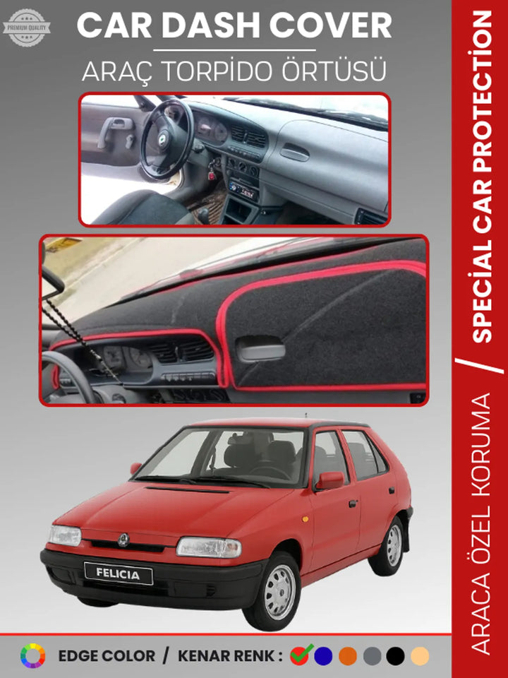 SKODA FELICIA (1994-2001) Uyumlu Torpido Örtüsü Araca Özel Ön Göğüs Koruma