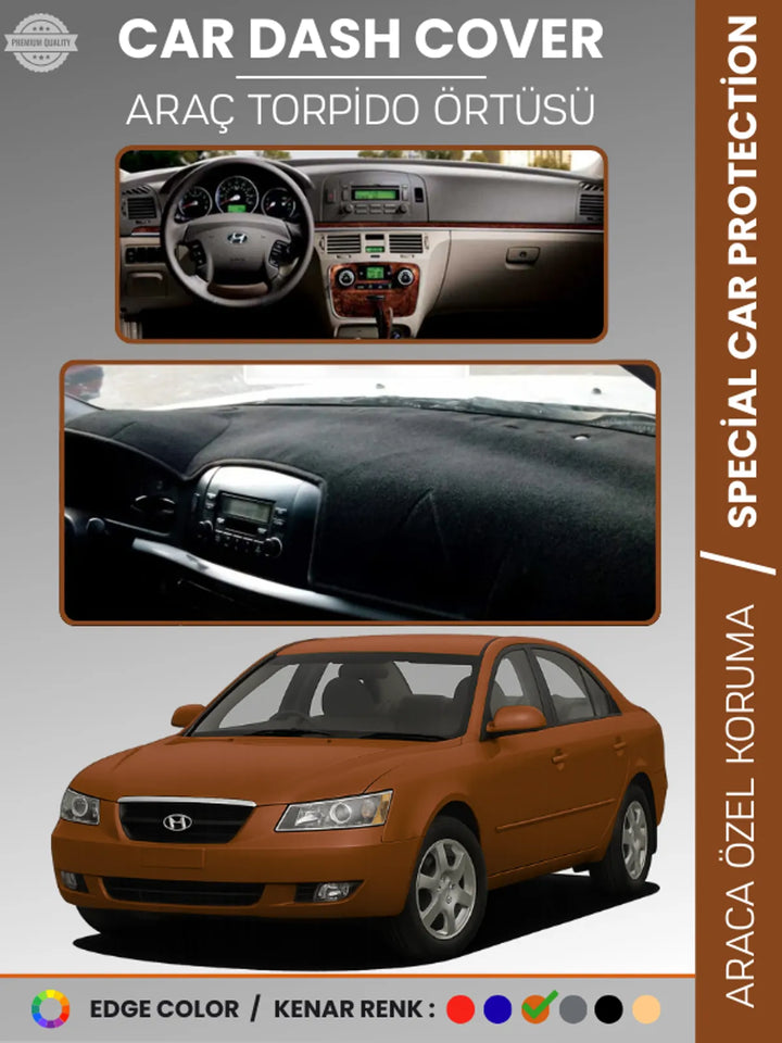 HYUNDAİ SONATA (2004-2007) Uyumlu Torpido Örtüsü Araca Özel Ön Göğüs Koruma