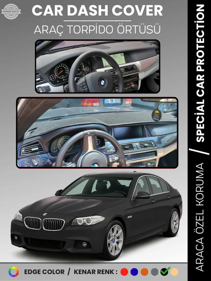 BMW F10 5 SERİSİ (2010-2017) Uyumlu Torpido Örtüsü Araca Özel Ön Göğüs Koruma