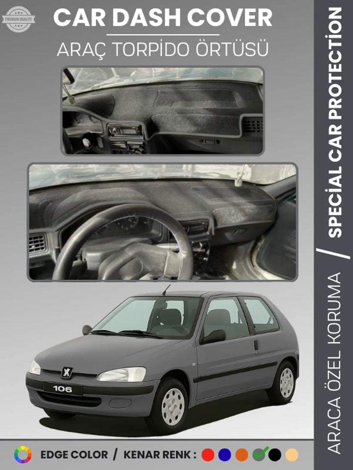 PEUGEOT 106 (1991-2003) Uyumlu Torpido Örtüsü Araca Özel Ön Göğüs Koruma