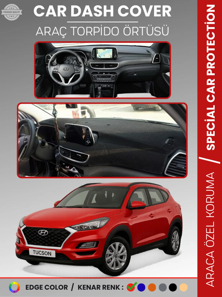 HYUNDAİ TUCSON (2018-2021) Uyumlu Torpido Örtüsü Araca Özel Ön Göğüs Koruma
