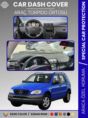 MERCEDES ML320 / ML430 / ML270 W163 (1997-2005) Uyumlu Torpido Örtüsü Araca Özel Ön Göğüs Koruma