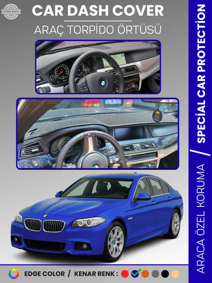 BMW F10 5 SERİSİ (2010-2017) Uyumlu Torpido Örtüsü Araca Özel Ön Göğüs Koruma