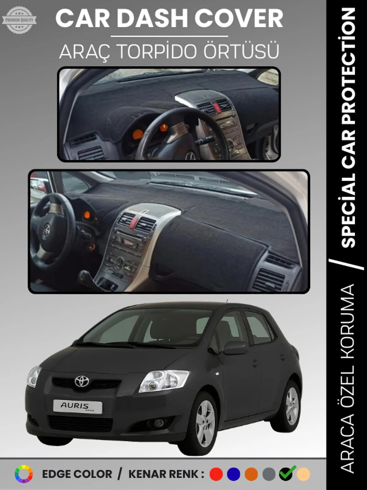 TOYOTA AURİS (2006-2012) Uyumlu Torpido Örtüsü Araca Özel Ön Göğüs Koruma