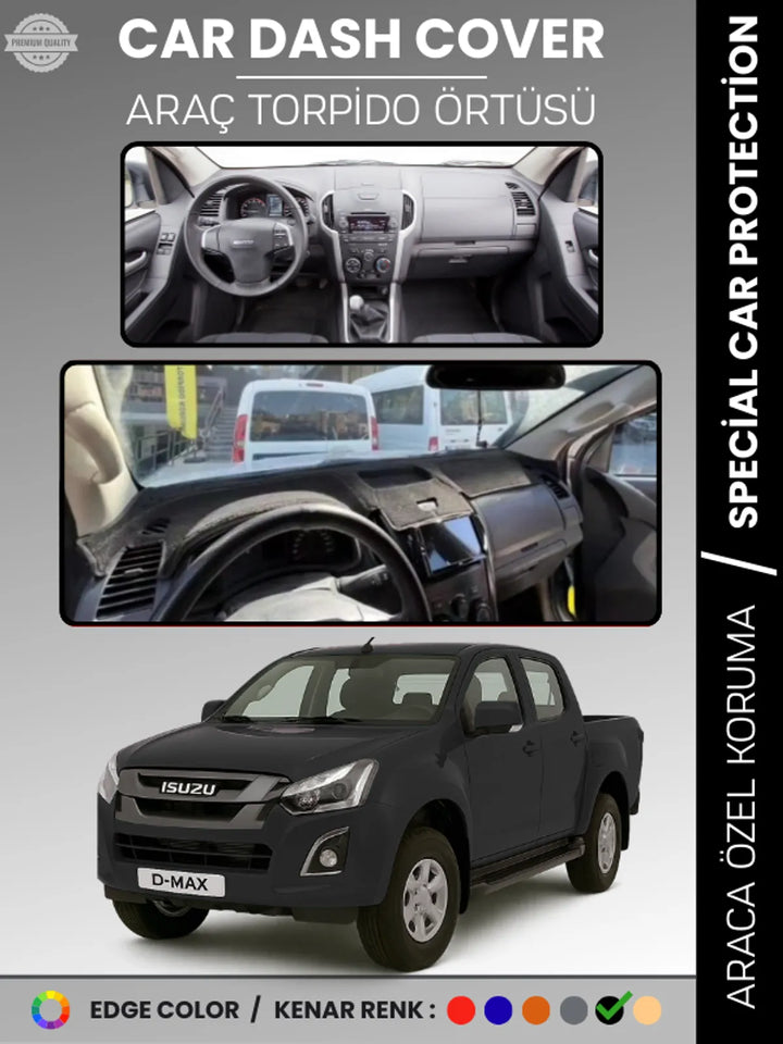ISUZU D-MAX RT50 KASA (2012-2019) Uyumlu Torpido Örtüsü Araca Özel Ön Göğüs Koruma