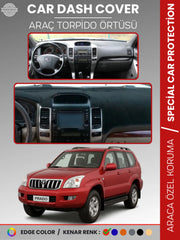 TOYOTA LAND CRUISER PRADO (2002-2009) Uyumlu Torpido Örtüsü Araca Özel Ön Göğüs Koruma