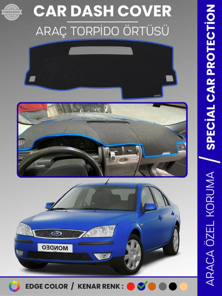 FORD MONDEO (2007-2014) Uyumlu Torpido Örtüsü Araca Özel Ön Göğüs Koruma