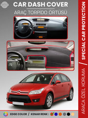 CITROEN C4 (2004-2009) Uyumlu Torpido Örtüsü Araca Özel Ön Göğüs Koruma