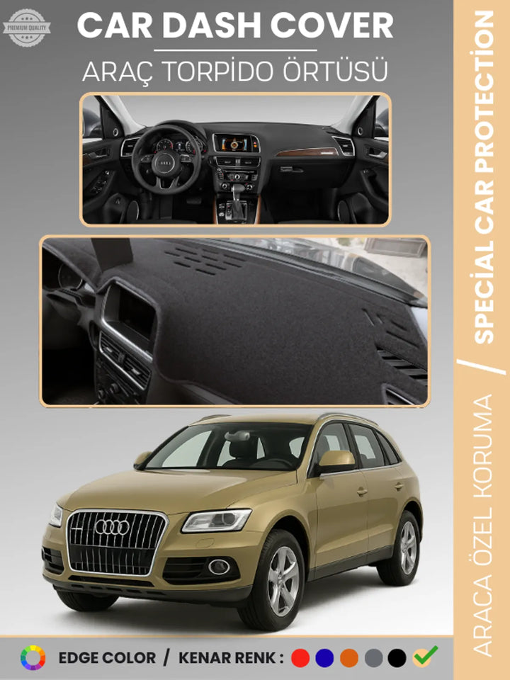 AUDİ Q5 (2008-2017) Uyumlu Torpido Örtüsü Araca Özel Ön Göğüs Koruma