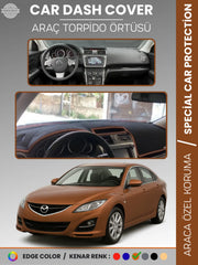 MAZDA 6 (2007-2013) Uyumlu Torpido Örtüsü Araca Özel Ön Göğüs Koruma