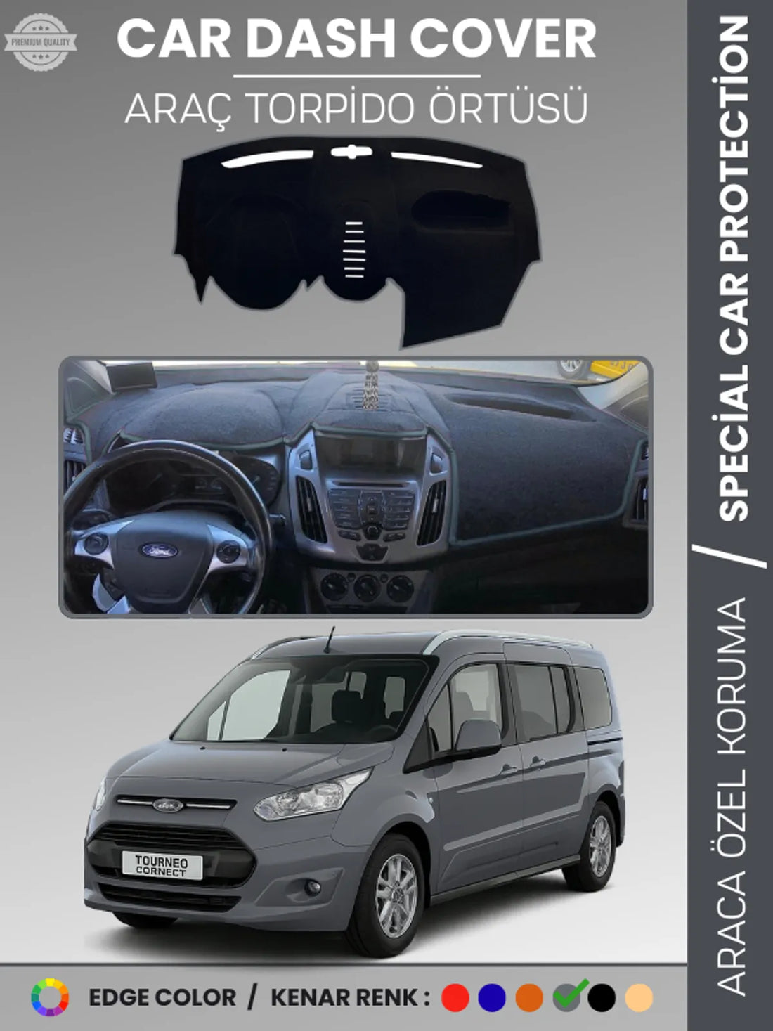 FORD TORNEO CONNECT (2013-2020) Uyumlu Torpido Örtüsü Araca Özel Ön Göğüs Koruma