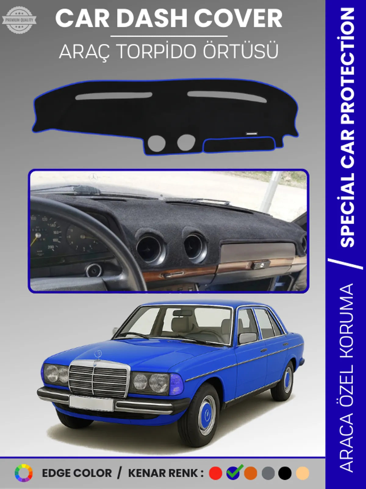 MERCEDES E SERİSİ W123 (1976-1985) Uyumlu Torpido Örtüsü Araca Özel Ön Göğüs Koruma