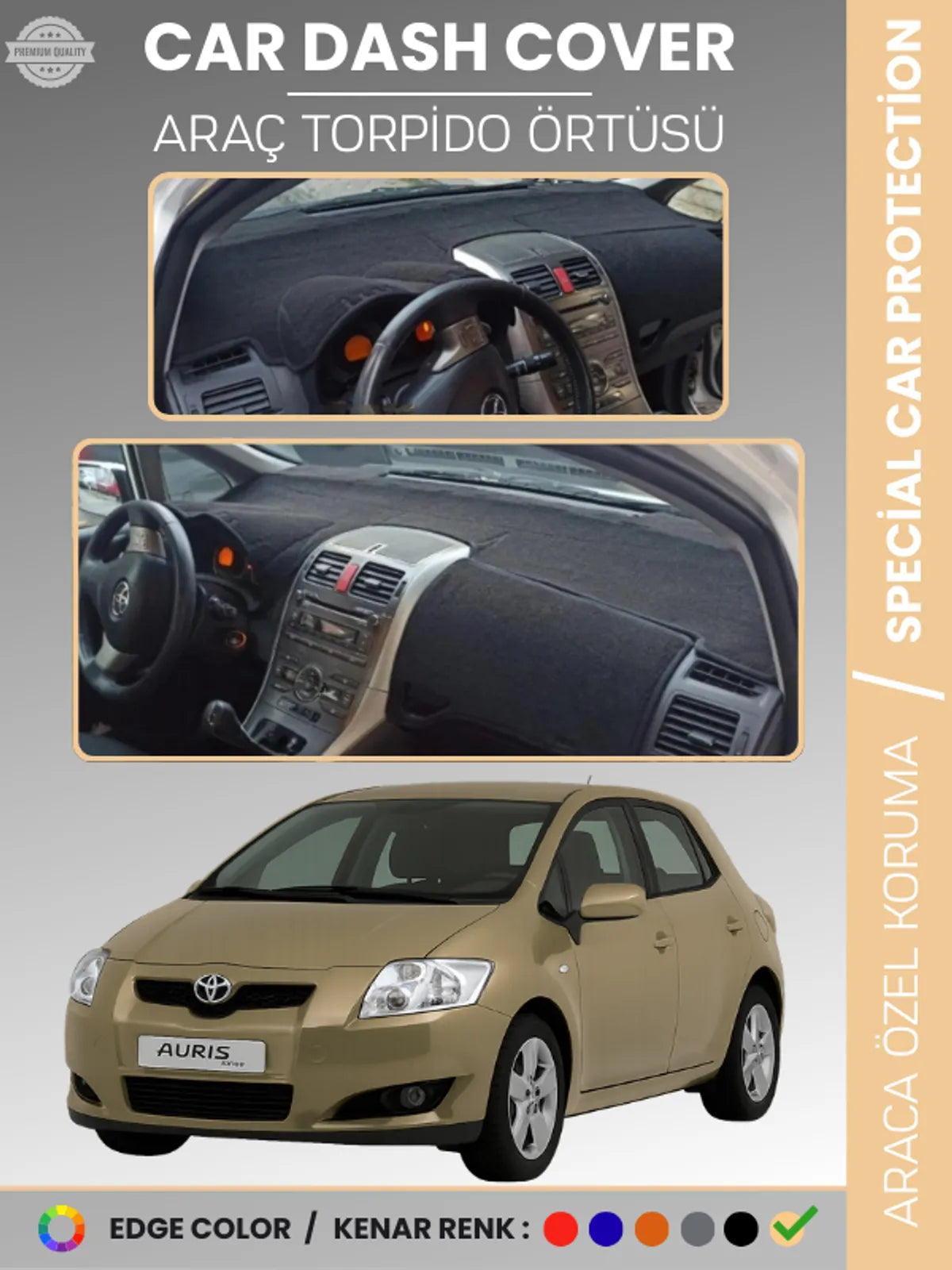 TOYOTA AURİS (2006-2012) Uyumlu Torpido Örtüsü Araca Özel Ön Göğüs Koruma