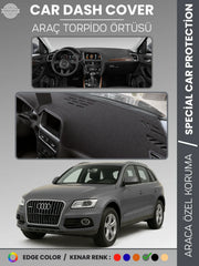 AUDİ Q5 (2008-2017) Uyumlu Torpido Örtüsü Araca Özel Ön Göğüs Koruma
