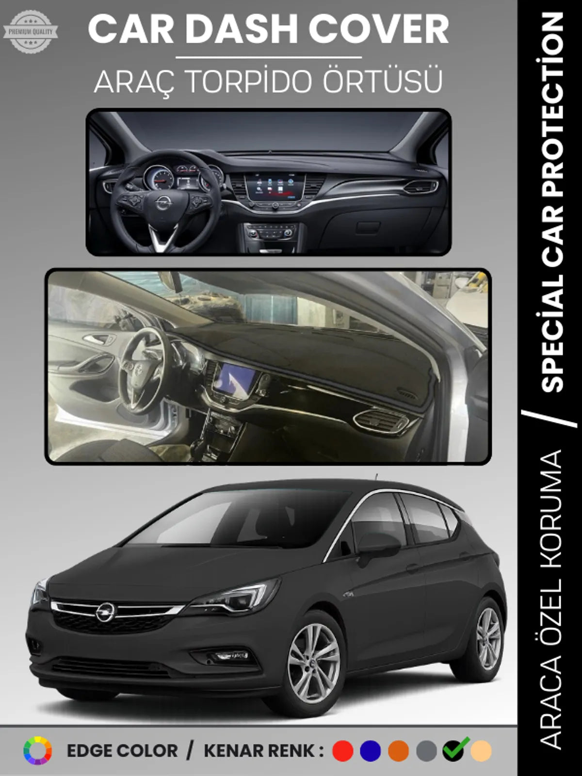 OPEL ASTRA K (2015-2021) Uyumlu Torpido Örtüsü Araca Özel Ön Göğüs Koruma