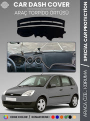 FORD FİESTA (2002-2009) Uyumlu Torpido Örtüsü Araca Özel Ön Göğüs Koruma