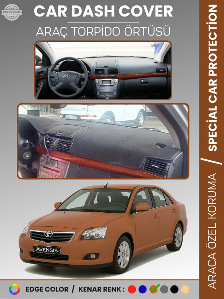 TOYOTA AVENSİS T250 (2003-2008) Uyumlu Torpido Örtüsü Araca Özel Ön Göğüs Koruma