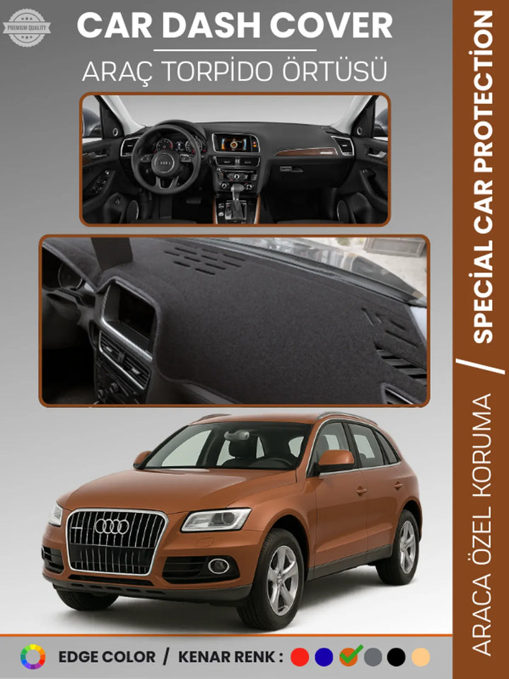 AUDİ Q5 (2008-2017) Uyumlu Torpido Örtüsü Araca Özel Ön Göğüs Koruma