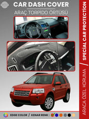LAND ROVER FREELANDER (2006-2014) Uyumlu Torpido Örtüsü Araca Özel Ön Göğüs Koruma