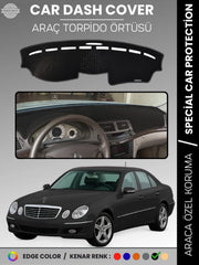 MERCEDES E200 / E220 / E240 / E270 W211 (2002-2009) Uyumlu Torpido Örtüsü Araca Özel Ön Göğüs Koruma