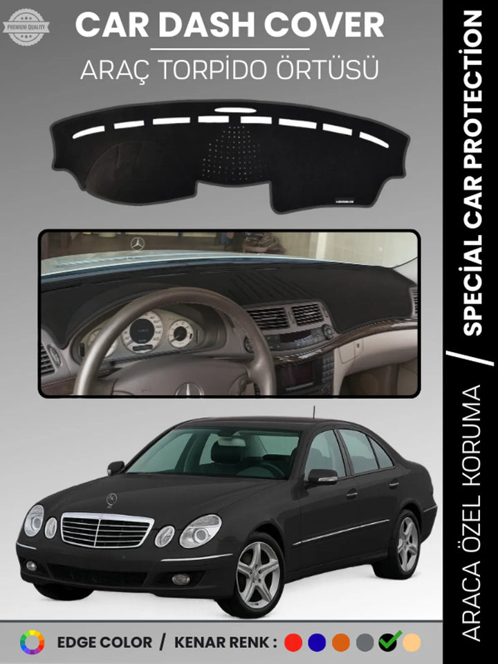 MERCEDES E200 / E220 / E240 / E270 W211 (2002-2009) Uyumlu Torpido Örtüsü Araca Özel Ön Göğüs Koruma