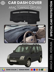 FORD TORNEO CONNECT (2002-2008) Uyumlu Torpido Örtüsü Araca Özel Ön Göğüs Koruma