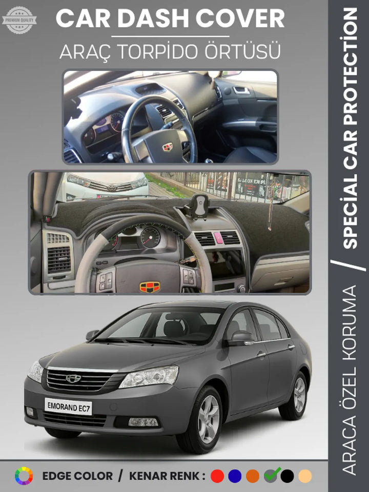 GEELY EMGRAND EC7 (2009-2017) Uyumlu Torpido Örtüsü Araca Özel Ön Göğüs Koruma