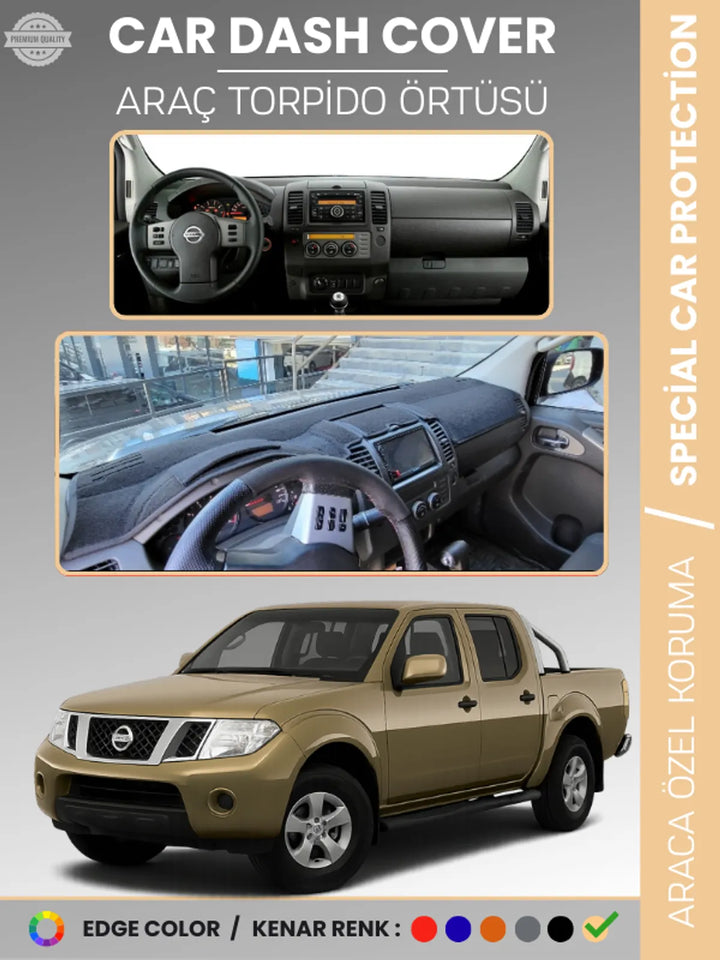 NISSAN NAVARA D40 (2005-2015) Uyumlu Torpido Örtüsü Araca Özel Ön Göğüs Koruma