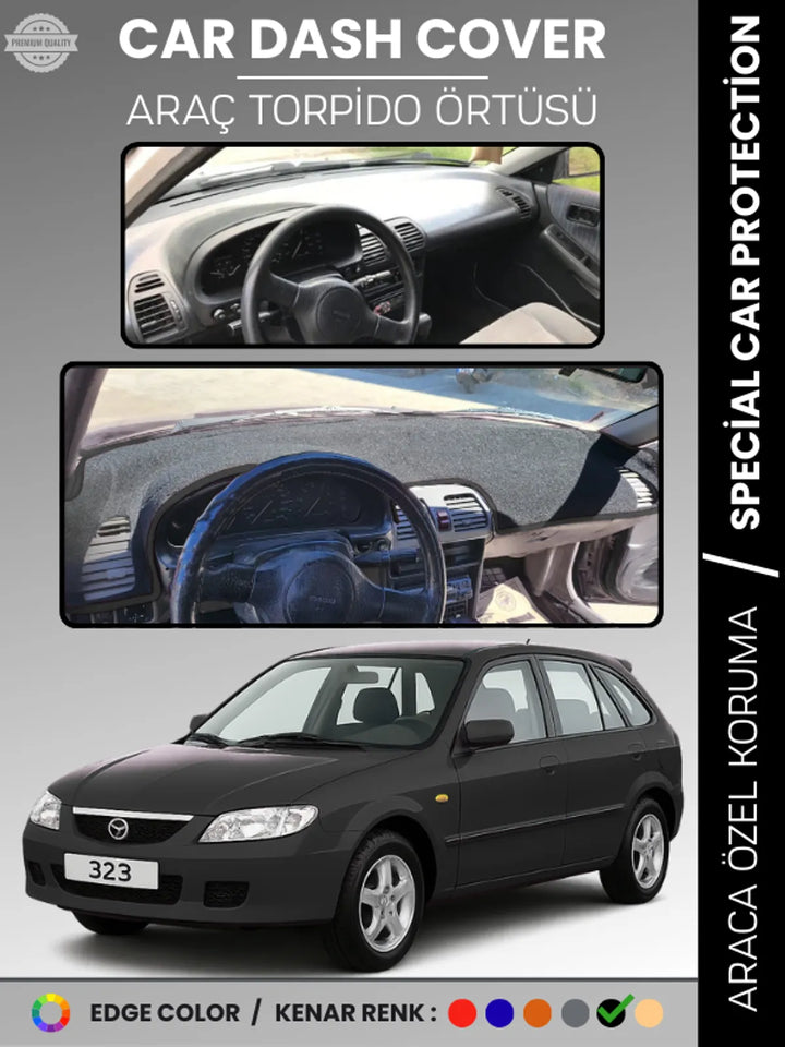 MAZDA 323 BJ HATCHBACK (1998-2003) Uyumlu Torpido Örtüsü Araca Özel Ön Göğüs Koruma