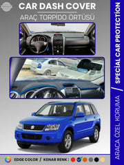 SUZUKI GRAND VİTARA (2006-2012) Uyumlu Torpido Örtüsü Araca Özel Ön Göğüs Koruma