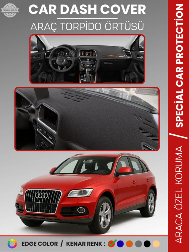 AUDİ Q5 (2008-2017) Uyumlu Torpido Örtüsü Araca Özel Ön Göğüs Koruma